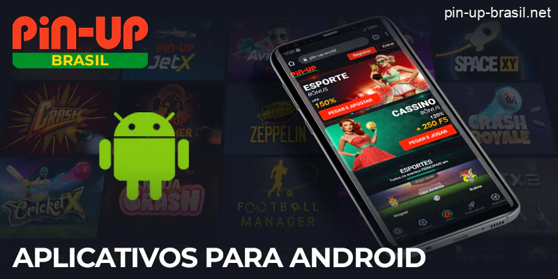 Pin Up Android app para jogar Cassino