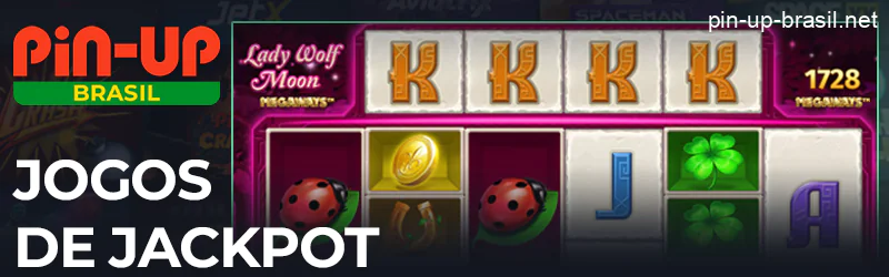 Jogos de jackpot no site do Pin Up Cassino