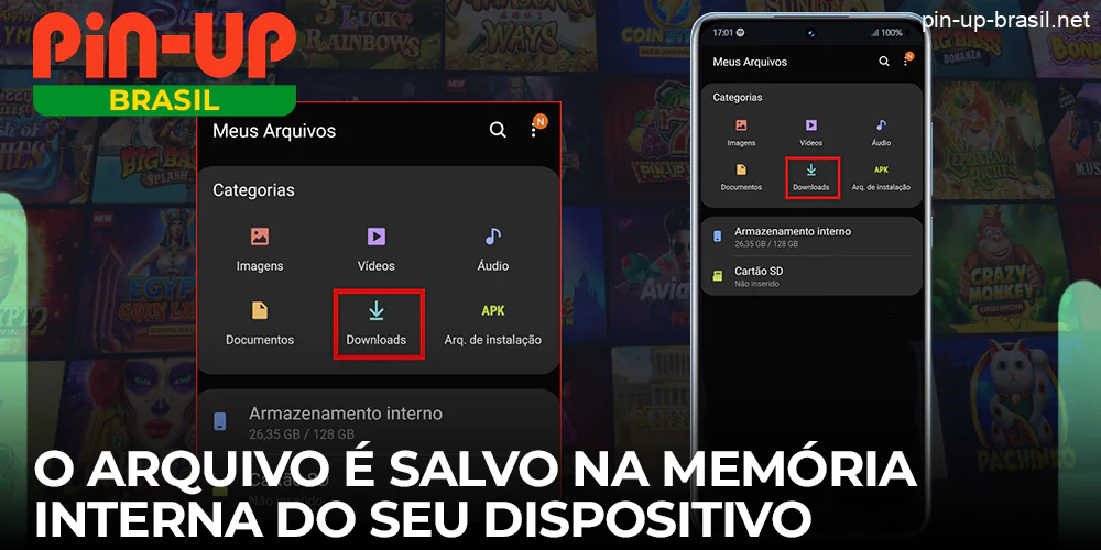 Pin Up Cassino APK arquivo é salvo na memória interna do seu telefone